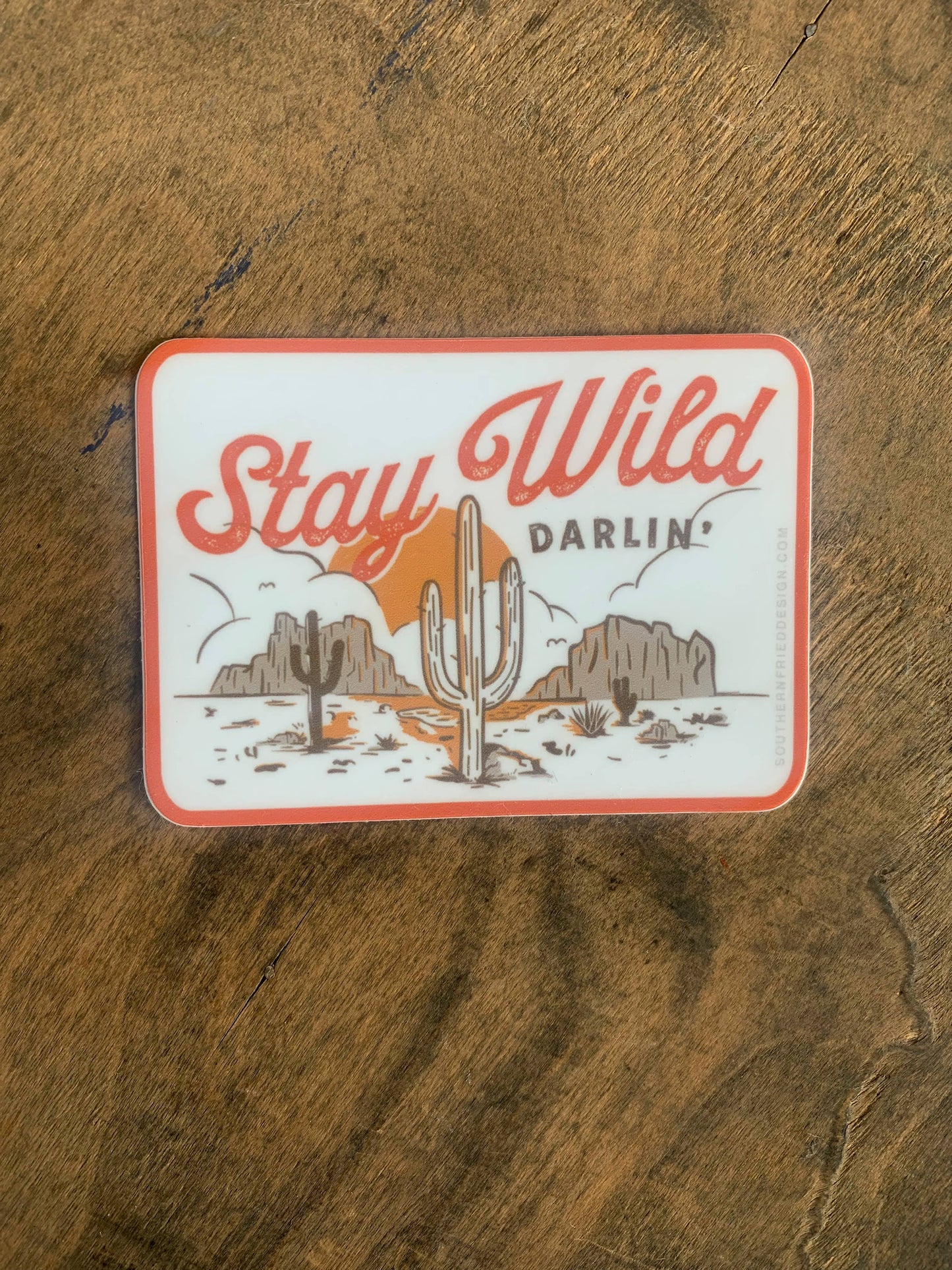 Stay Wild Darlin' - Sticker southern fried design