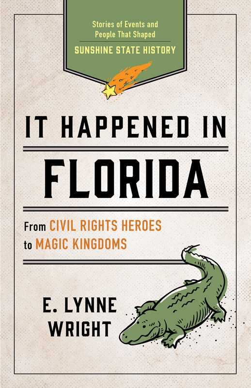 It Happened In Florida by E. Lynne Wright: Paperback; 196 pages / English
