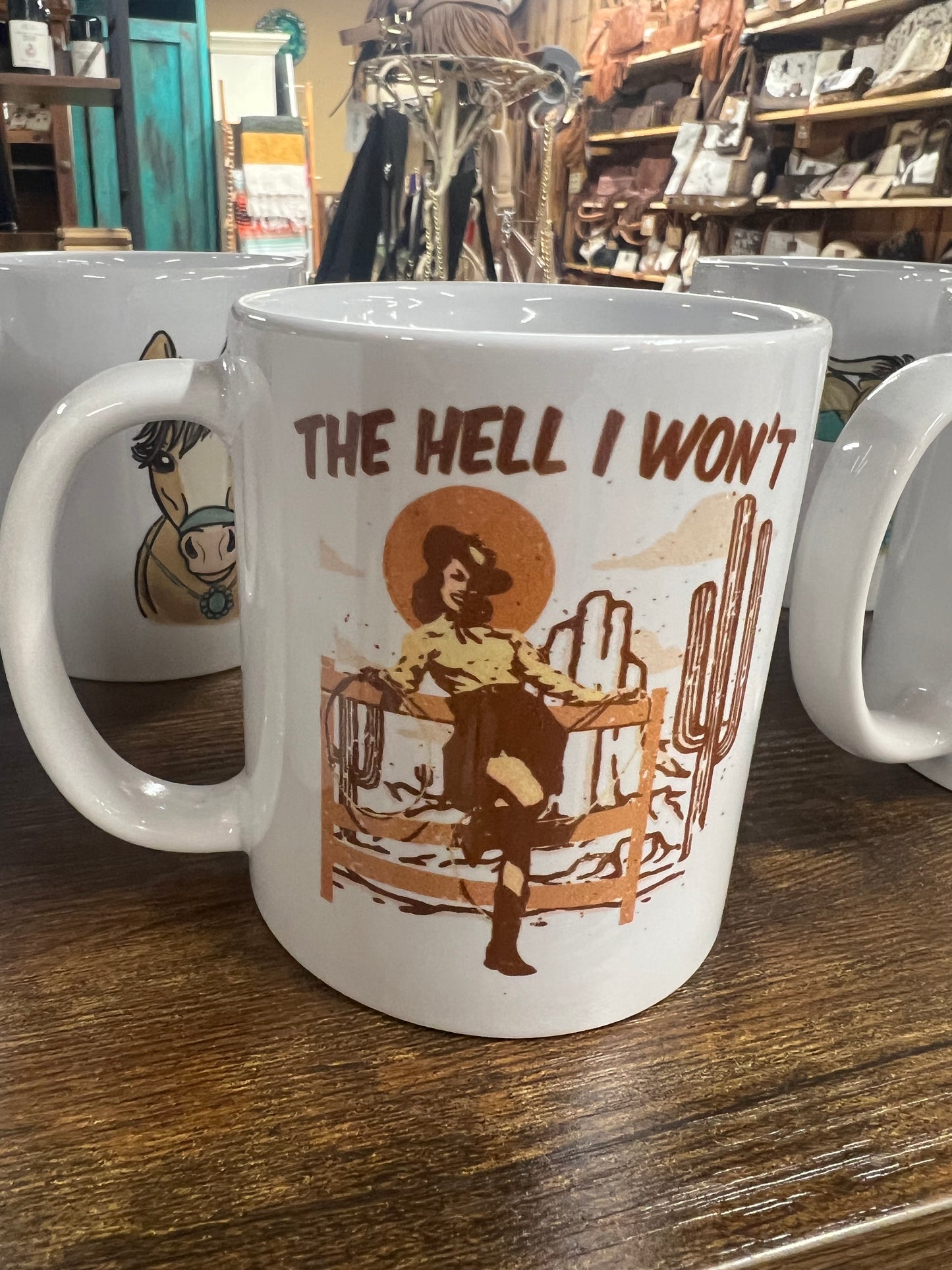 The Hell I Won’t Cowgirl Coffee Mug