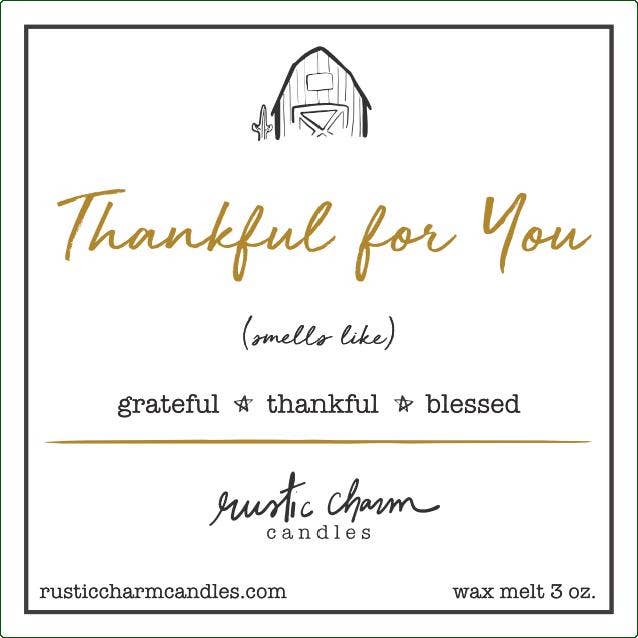 Thankful for You Wax Melt Rustic charm