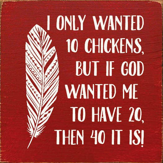 I Only Wanted 10 Chickens, But If God Wanted Me To Have 20..: Old Black