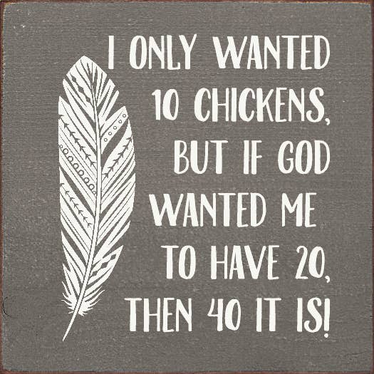 I Only Wanted 10 Chickens, But If God Wanted Me To Have 20..: Old Black