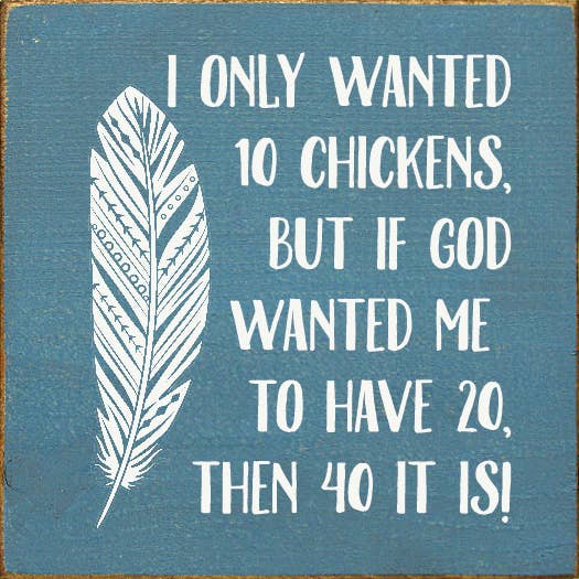 I Only Wanted 10 Chickens, But If God Wanted Me To Have 20..: Old Black