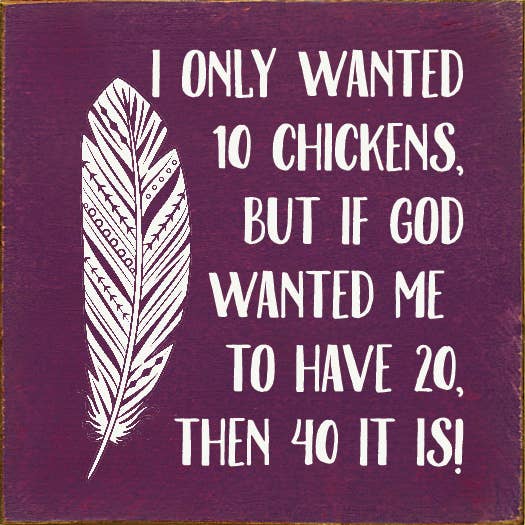 I Only Wanted 10 Chickens, But If God Wanted Me To Have 20..: Old Black