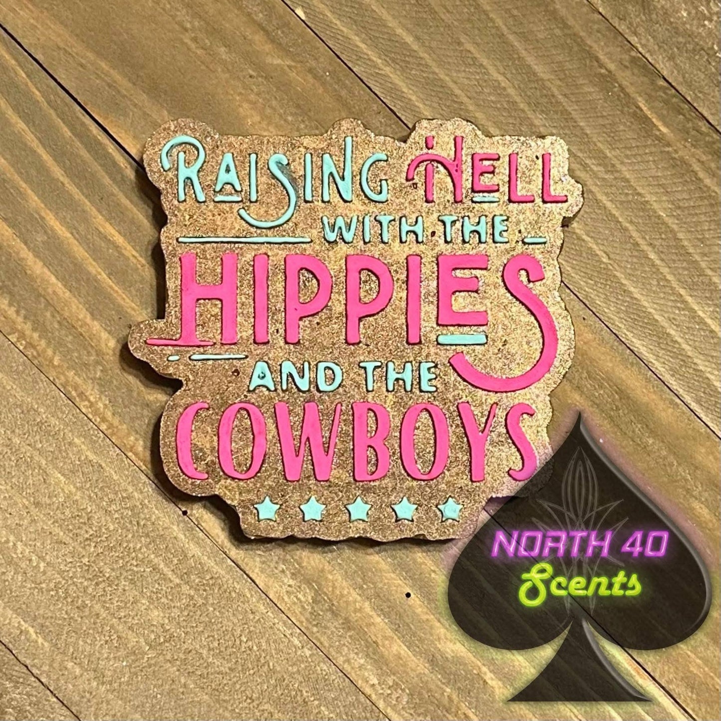 Raisin Hell with the Hippies and Cowboys Car Freshie North40