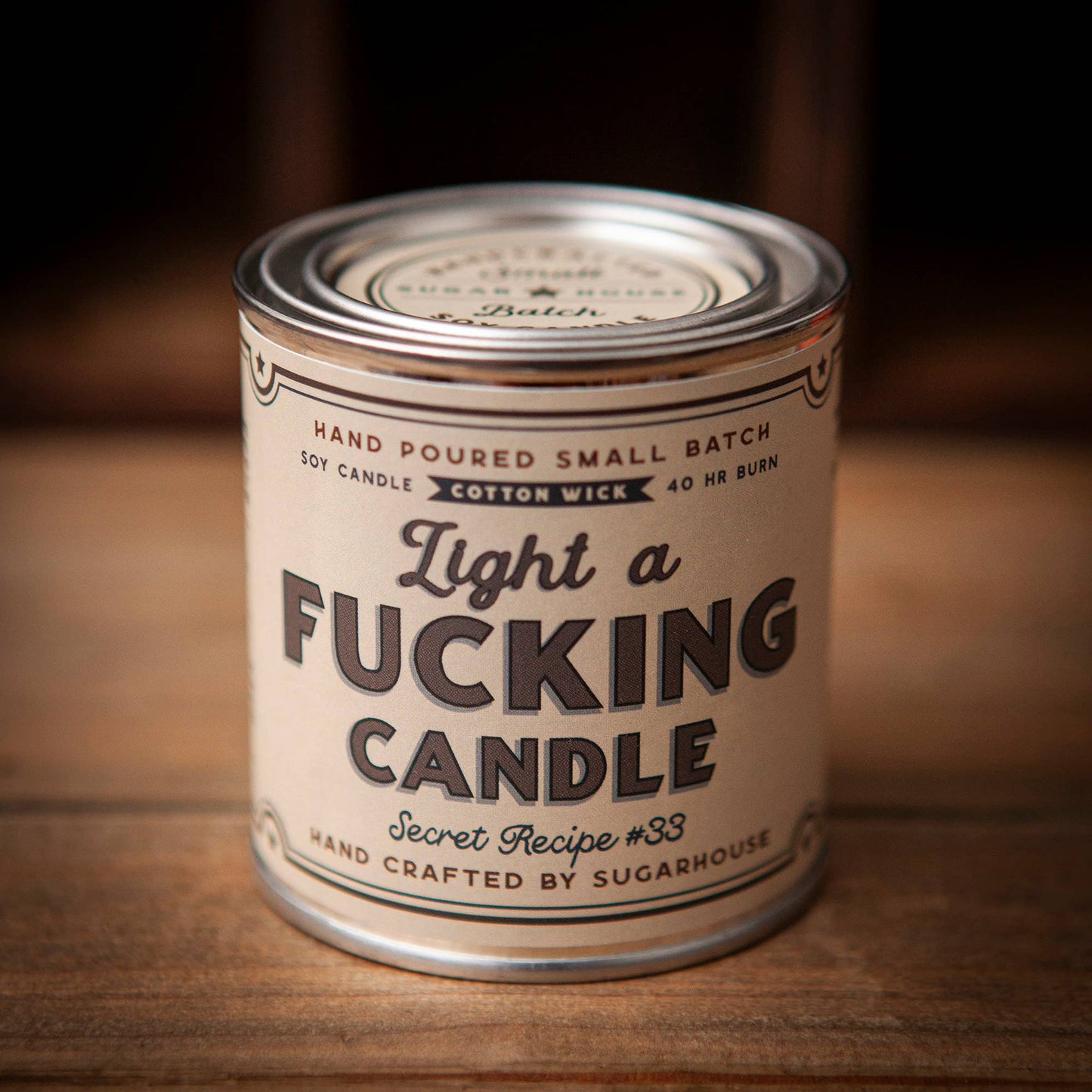 Light a Fucking Candle Soy Paint Can Candle Sugarhouse