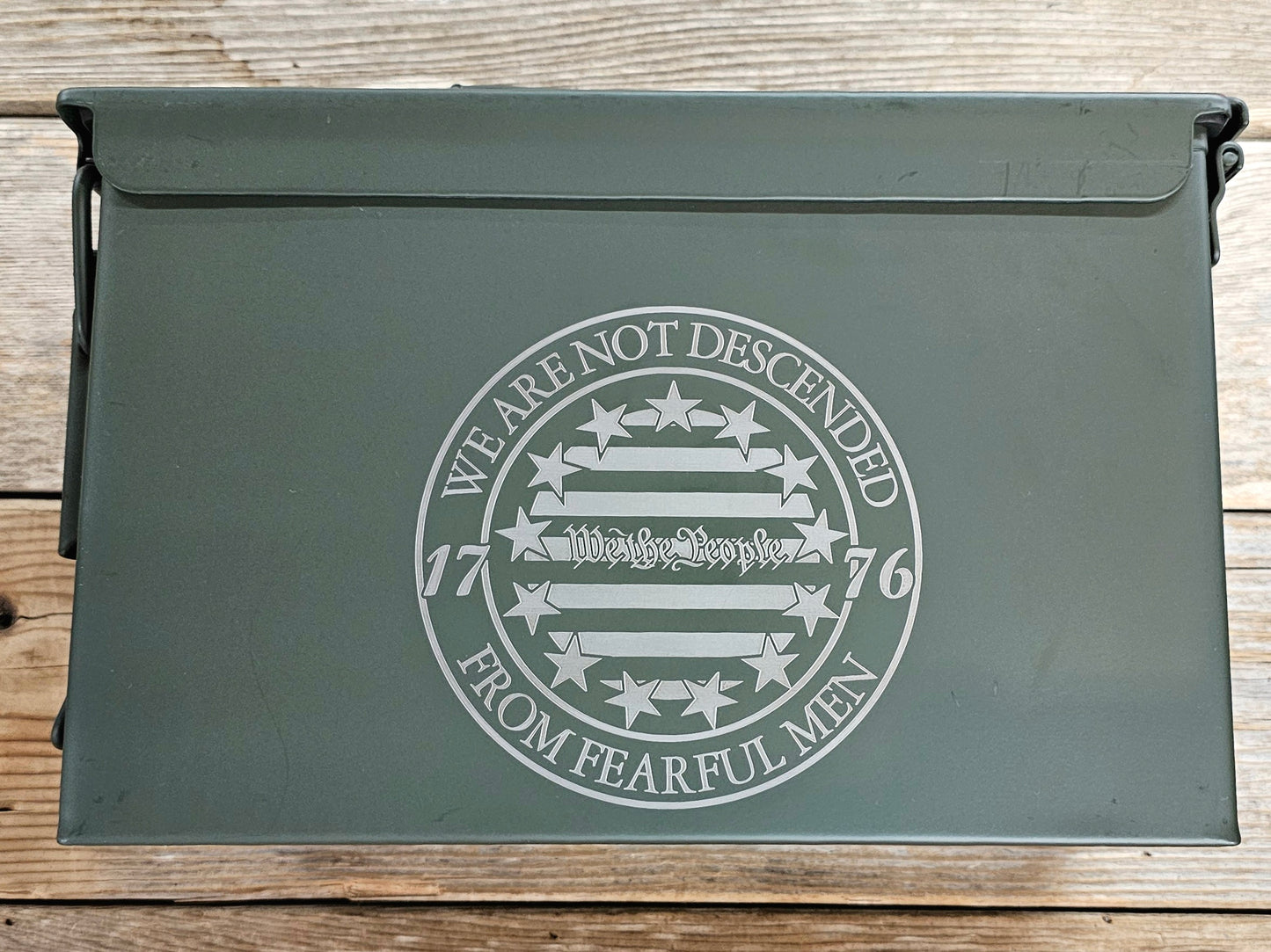 Patriotic Laser-Engraved Ammo Can – “We Are Not Descended from Fearful Men”