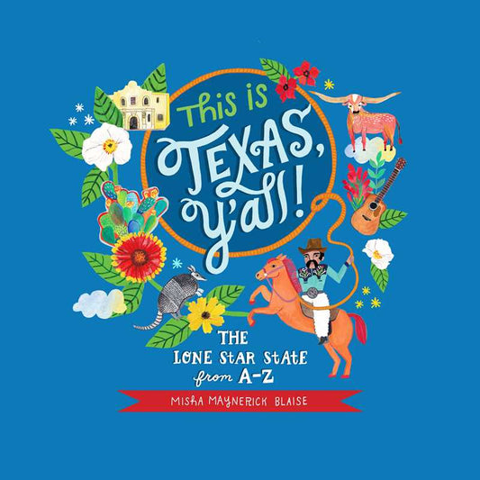 This is Texas, Y'All! by Misha Blaise: Paper Over Board; 64 pages / English