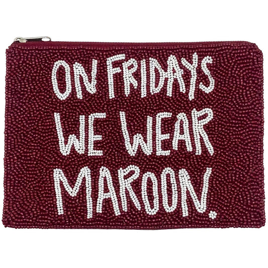 ON FRIDAY WE WEAR MAROON BEADED POUCH
