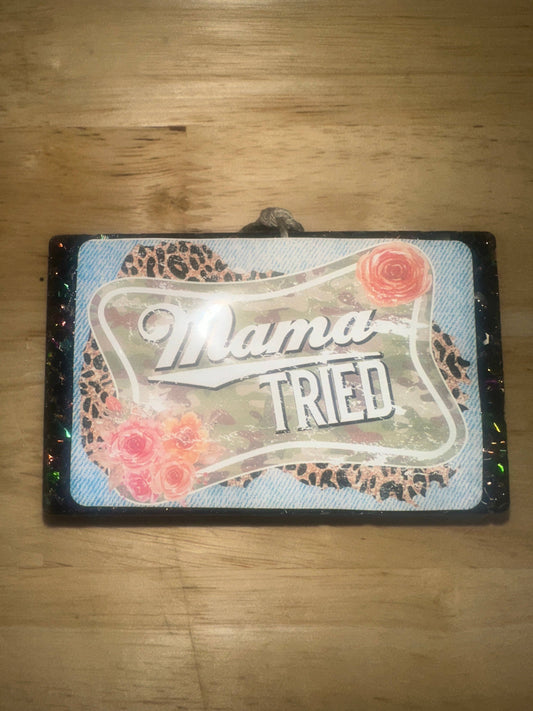 Mama Tried Freshie: Leafcutter