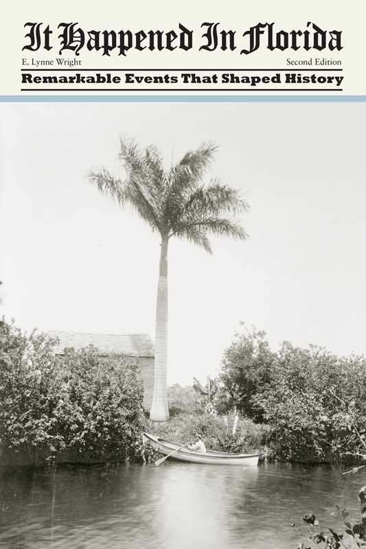 It Happened in Florida by E. Lynne Wright: Paperback; 192 pages / English