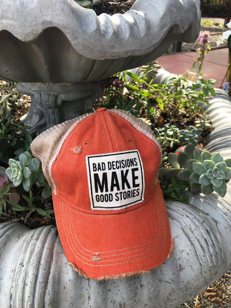 Bad Decisions Make Good Stories Distressed Trucker Cap Vintage Life