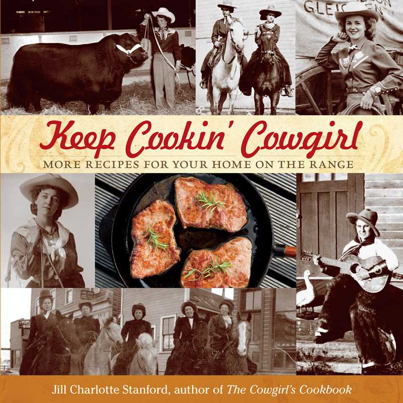 Keep Cookin' Cowgirl by Jill Charlotte Stanford: Paperback; 176 pages / English