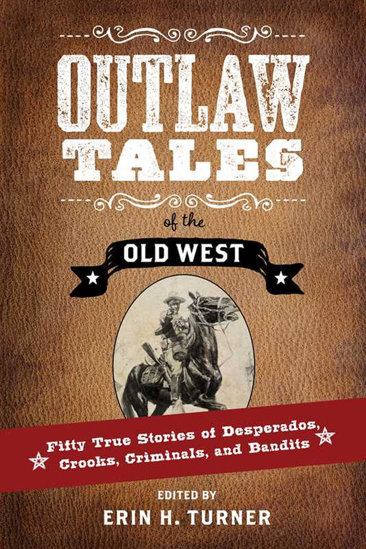 Outlaw Tales of the Old West by: Paperback; 408 pages / English