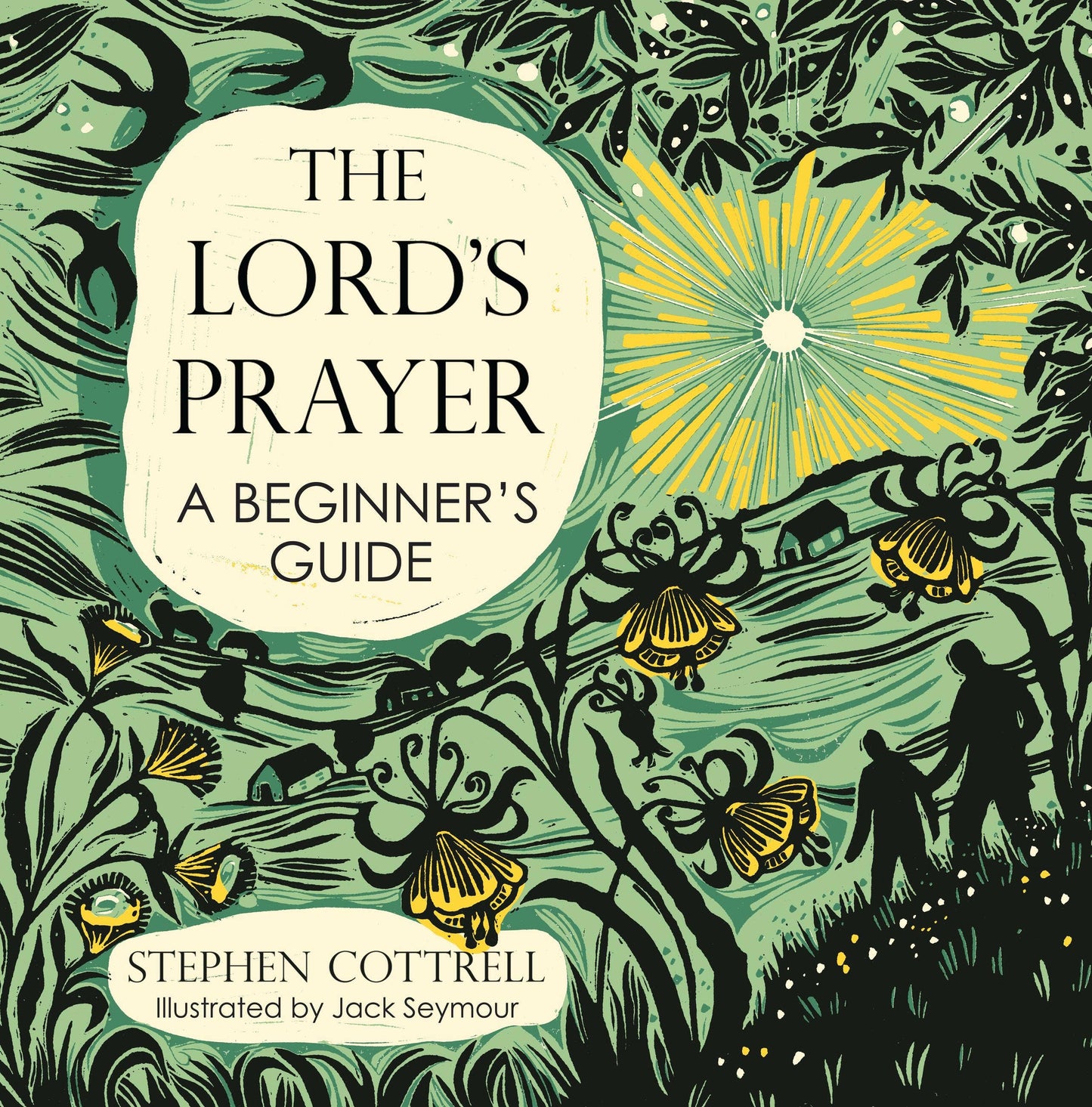 The Lord's Prayer: A Beginner's Guide: Hardcover Book