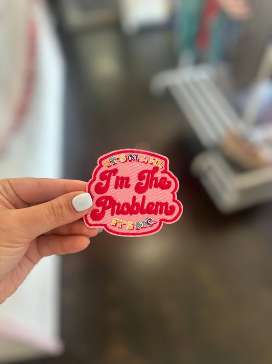 Im the Problem Iron on Trucker Hat Patch