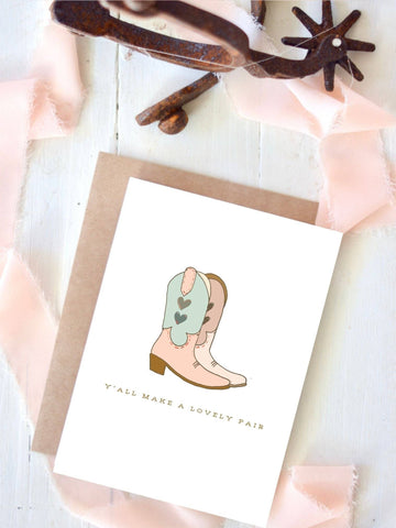 Y'all Make a Lovely Pair Boots Western Wedding Card Tirzah