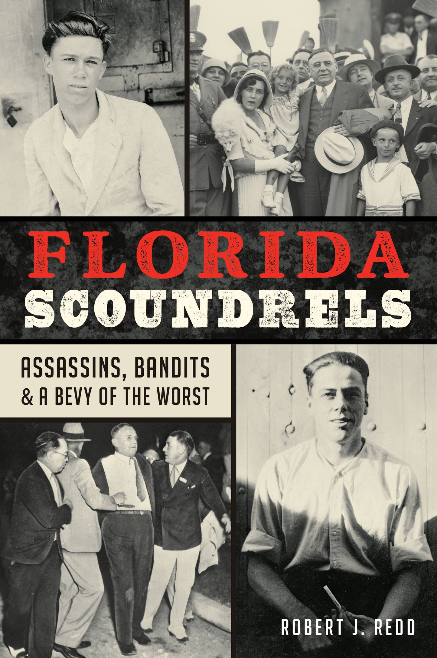 Florida Scoundrels: Assassins & Bandits