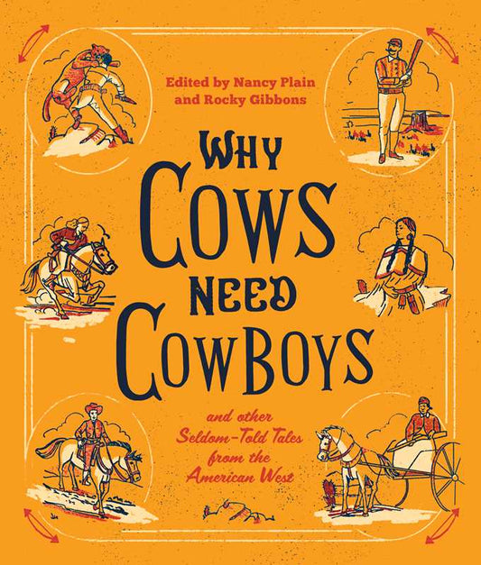 Why Cows Need Cowboys by: Paperback; 152 pages / English