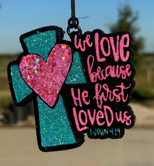 We Love Because HE 1st Loved Us- 1 John 4:19: Black Cherry-F