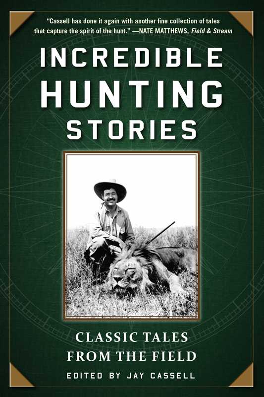 Incredible Hunting Stories by: Paperback; 328 pages / English