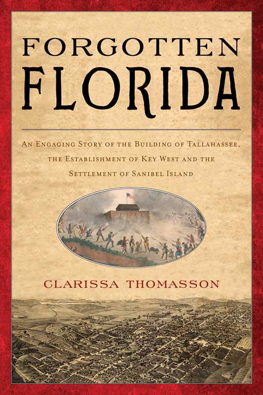 Forgotten Florida by Clarissa Thomasson: Paperback; 210 pages / English