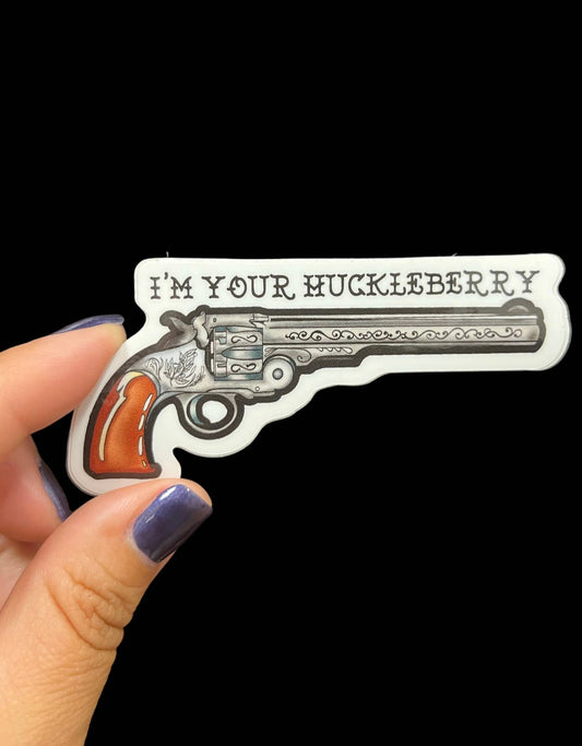 I'm Your Huckleberry Vinyl Sticker