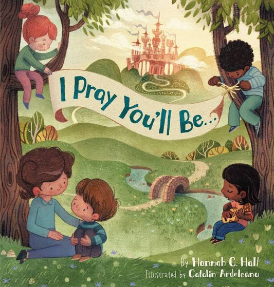 I Pray You’ll Be . . . Book