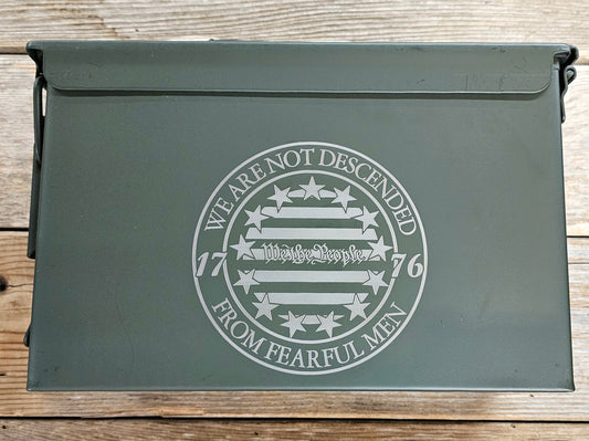 Patriotic Laser-Engraved Ammo Can – “We Are Not Descended from Fearful Men”